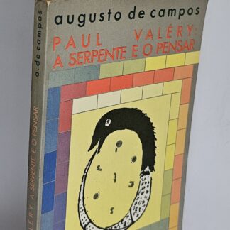 Paul Valéry: A Serpente e o Pensar