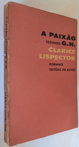 A Paixão Segundo G. H. de Clarice Lispector - Livro - WOOK