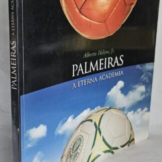 Palmeiras - A Eterna Academia