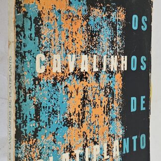 Os Cavalinhos de Platiplanto - 1ª Edição