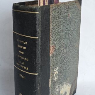 A Instrução e as Províncias - Volume I