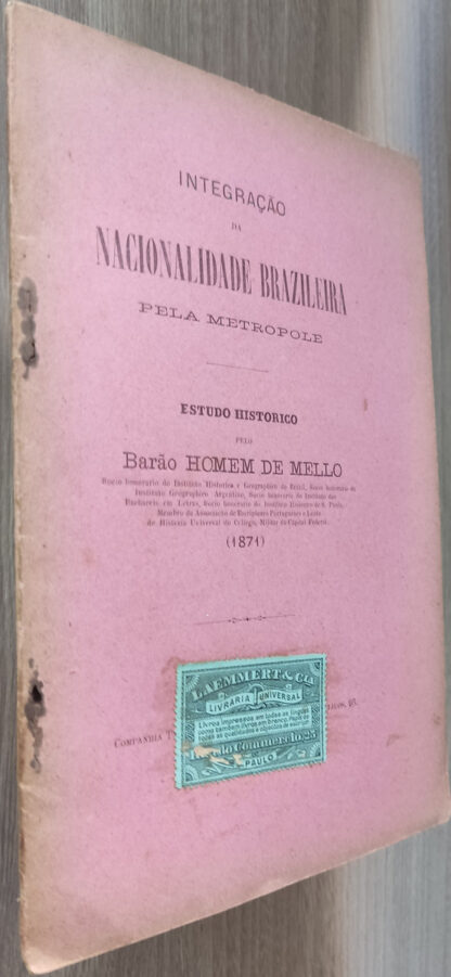 Integração da Nacionalidade Brasileira Pela Metrópole