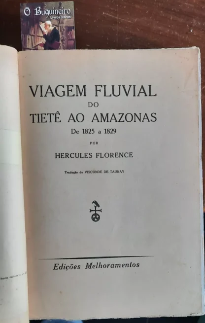 Viagem Fluvial Do Tietê Ao Amazonas De 1825 A 1829 - Image 3