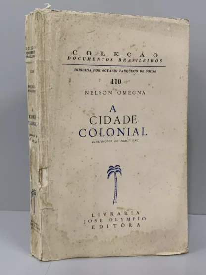 A Cidade Colonial - Autografado