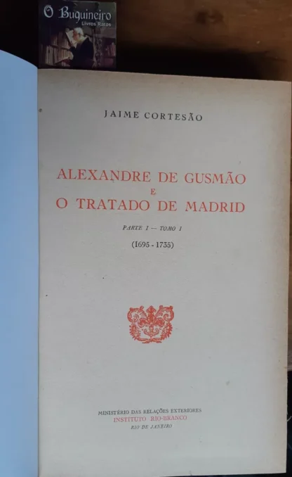 Alexandre De Gusmão E O Tratado De Madrid - 10 Volumes - Image 2