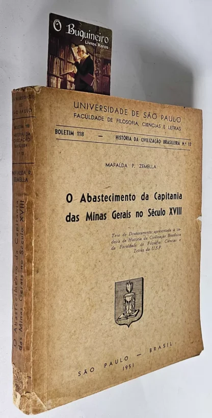 O Abastecimento Da Capitania Das Minas Gerais No Século XVIII