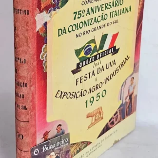 Álbum Comemorativo do 75º Aniversário da Colonização Italiana no Rio Grande do Sul