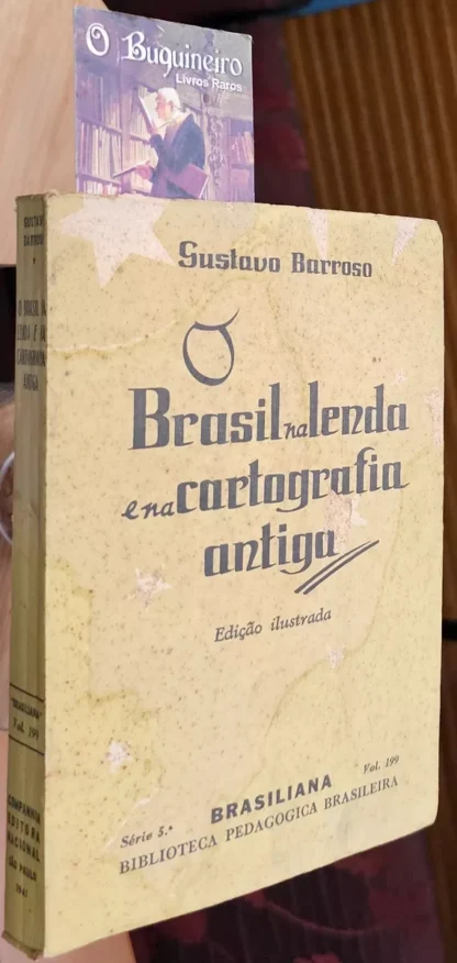 O Brasil na Lenda e na Cartografia Antiga