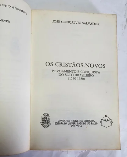 Os Cristãos Novos - Povoamento e Conquista do Solo Brasileiro (1530-1680) - Image 2