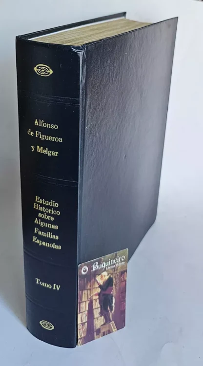 Estudio Historico Sobre Algunas Familias Espanolas - Tomo IV