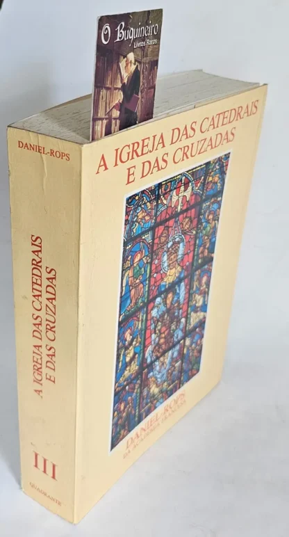 A Igreja das Catedrais e das Cruzadas