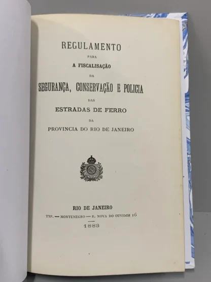 Regulamento Para a Fiscalização, Conservação e Polícia das Estradas de Ferro da Província do Rio de Janeiro - Image 2