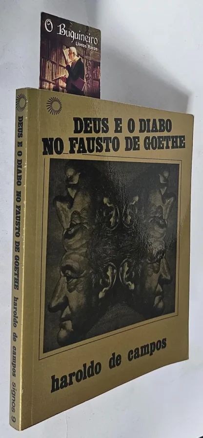 Deus e o Diabo no Fausto de Goethe - 1a Edição