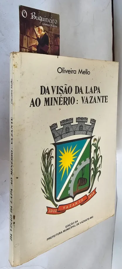 Da Visão da Lapa ao Minério: Vazante