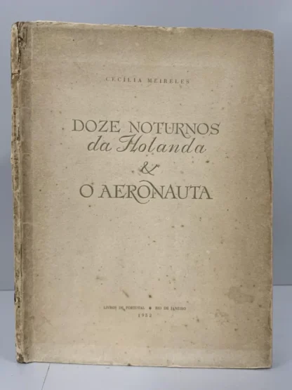 Doze Noturnos da Holanda e o Aeronauta - 1a Edição