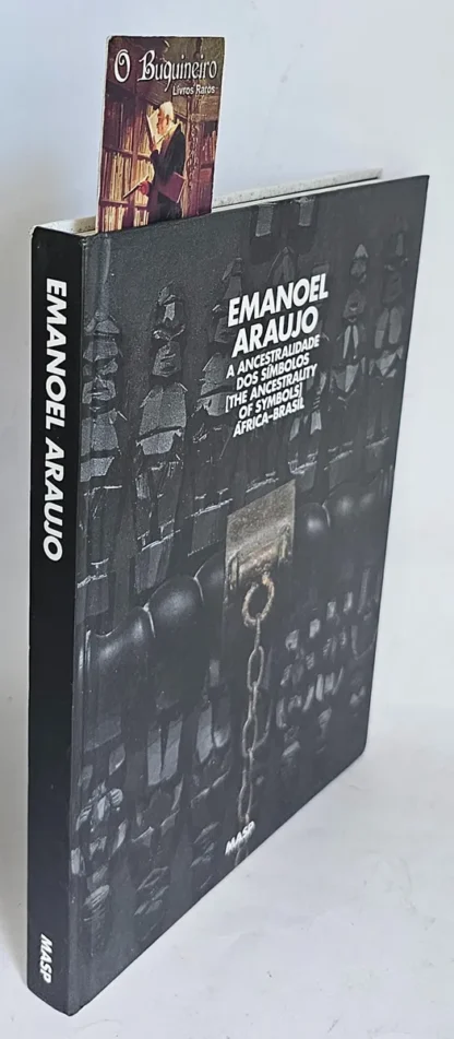 Emanoel Araujo - Ancestralidade dos Símbolos