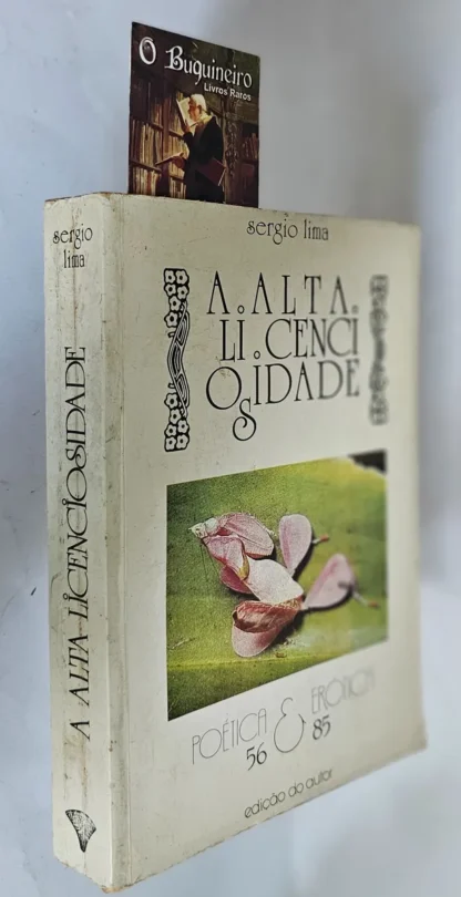 A Alta Licenciosidade