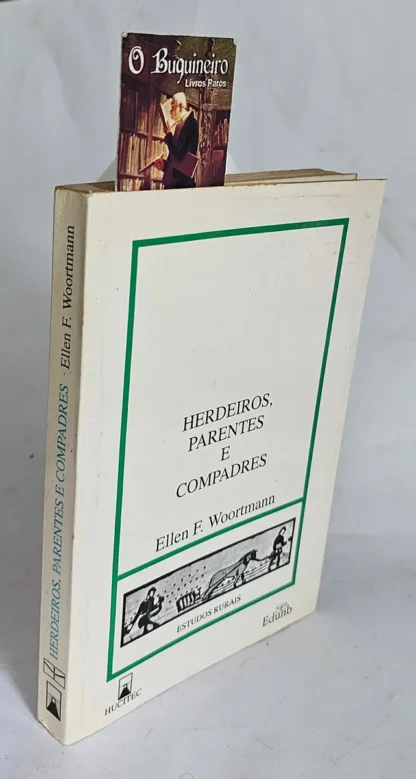 Herdeiros, Parentes e Compadres - Autografado