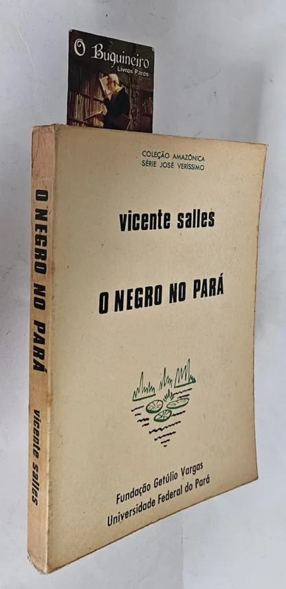 O Negro no Pará - 1ª Edição