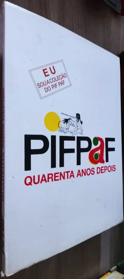 Pif Paf Quarenta Anos Depois