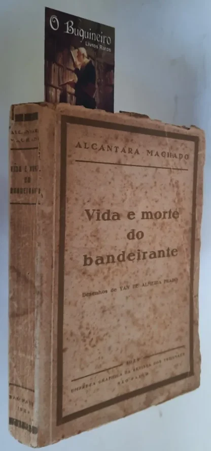 Vida e Morte do Bandeirante