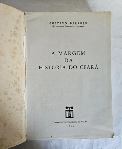 À Margem Da História Do Ceará - 1a Edição - Image 2