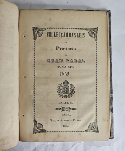 Coleção Das Leis Da Província Do Grão Pará - Tomos 13 Ao 15 - Image 4