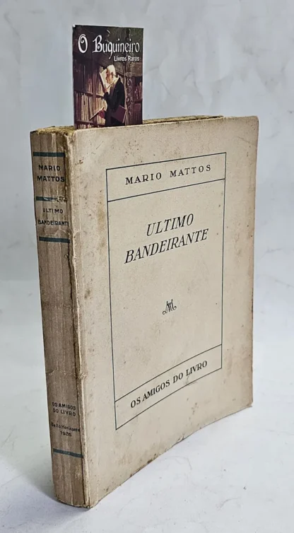 Último Bandeirante - Autografado