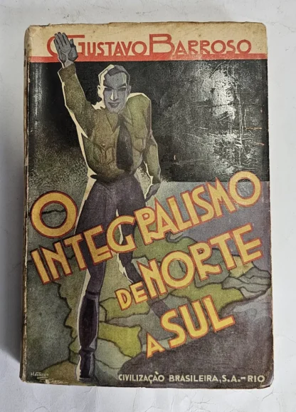 O Integralismo De Norte A Sul - 1ª Edição - Image 2