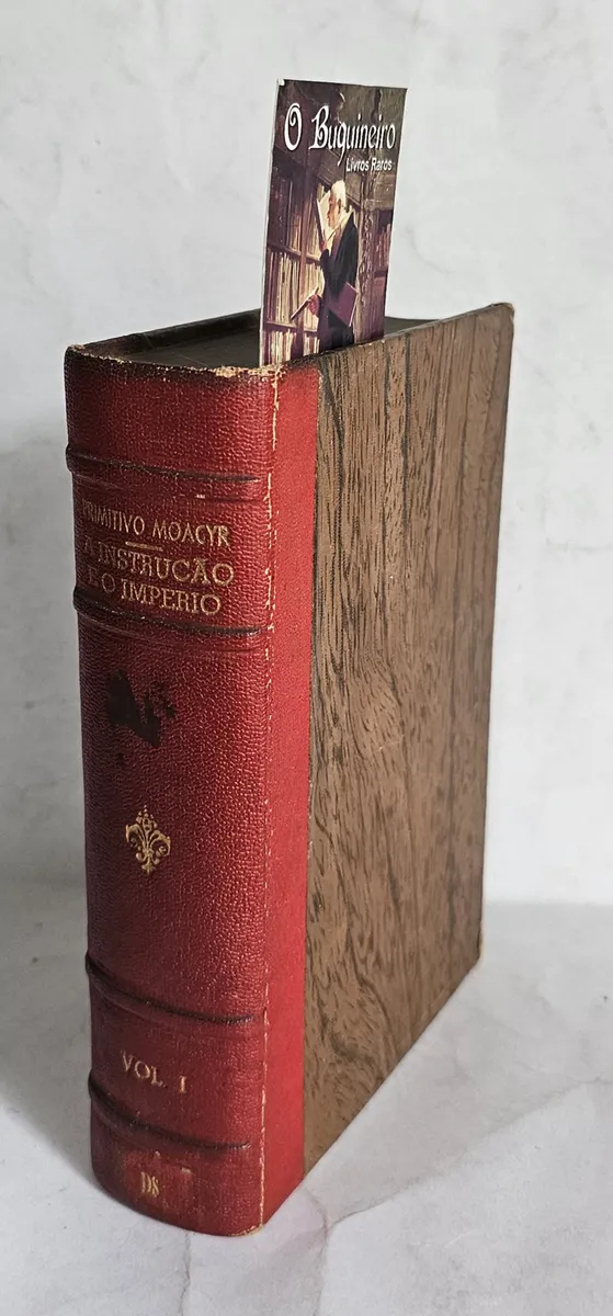 A Instrução E O Império - 1º Volume