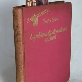 O Problema Da Alimentação No Brasil - 1ª Edição