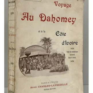 Voyage Au Dahomey At À La Côte Ivoire