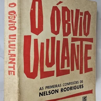 O Óbvio Ululante - 1ª Edição