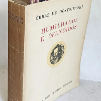 Humilhados e Ofendidos - Ex. Especial Dostoievski