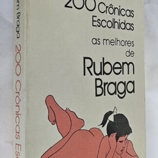 200 Crônicas Escolhidas - Autografado