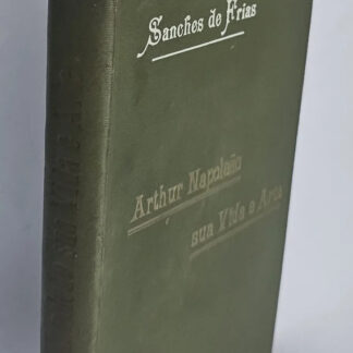 Arthur Napoleão, Sua Vida e Arte - Sanches de Frias