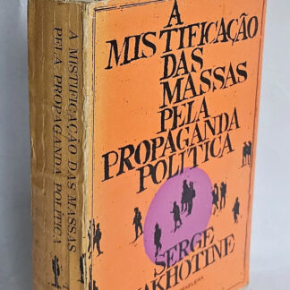 Mistificação das Massas Pela Propaganda Política Tchakhotine
