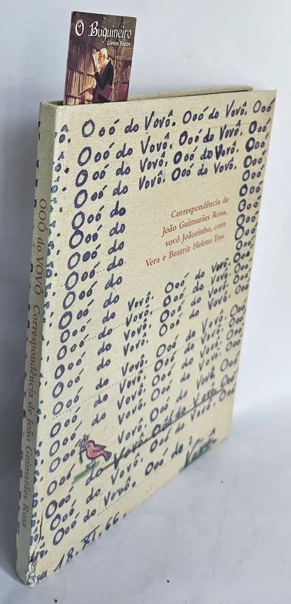 Ooó do Vovô - Correspondência de João Guimarães Rosa