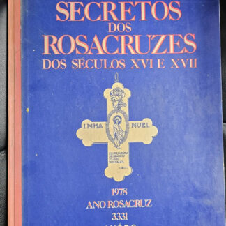 Símbolos Secretos dos Rosacruzes dos Séculos 16 E 17