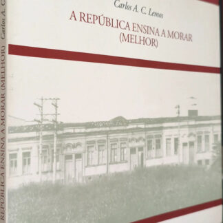 A República Ensina a Morar (melhor) - Autografado