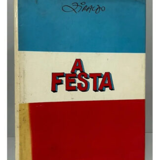 A Festa - 1ª Edição - Autografado