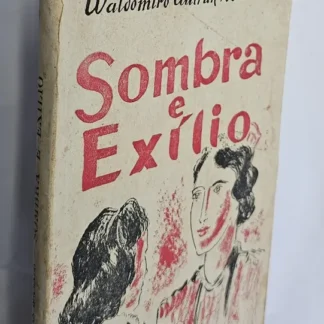 Sombra e Exílio - Autografado