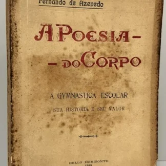 A Poesia do Corpo