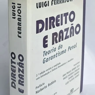 Direito E Razão - Teoria do Garantismo Penal