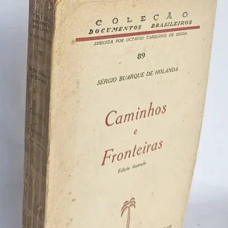 Caminhos E Fronteiras - Autografado