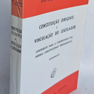 Constituição Dirigente Vinculação do Legislador