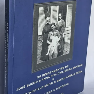 Os Descendentes De José Bueno E Rita De Oliveira Silvaldo