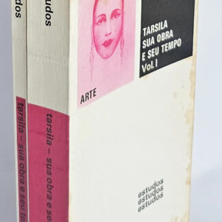 Tarsila, Sua Obra e Seu Tempo - 2 Volumes