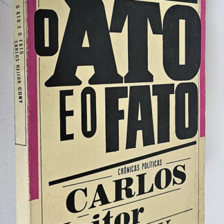 O Ato e o Fato - Autografado