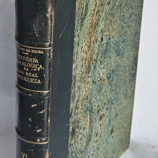 História Genealógica da Casa Real Portuguesa - Volume 6